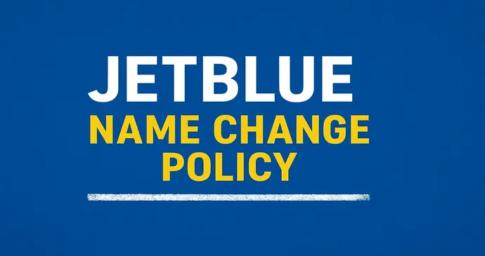 Jetblue Name Change Policy_202510641025.webp